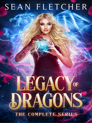 cover image of Legacy of Dragons, the Complete Series